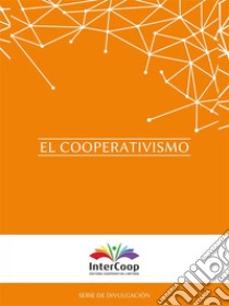 El Cooperativismo. E-book. Formato PDF ebook di Marisa Maggio