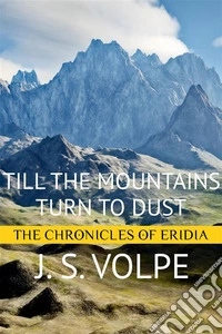 Till the Mountains Turn to Dust. E-book. Formato EPUB ebook