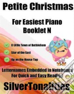 Petite Christmas for Easiest Piano Booklet N. E-book. Formato EPUB ebook