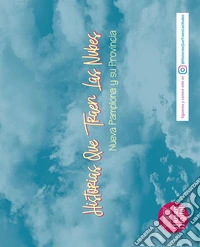 Historias Que Traen Las Nubes: Nueva Pamplona y su Provincia. E-book. Formato PDF ebook