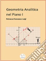 Geometria Analitica nel Piano I (La retta). E-book. Formato PDF ebook