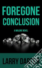 Foregone Conclusion: A Private Investigator Series of Crime and Suspense Thrillers. E-book. Formato EPUB