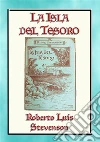 LA ISLA DEL TESORO - Acción y aventura en alta mar. E-book. Formato EPUB ebook di Roberto Luis Stevenson