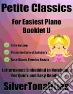 Petite Classics for Easiest Piano Booklet U. E-book. Formato EPUB ebook