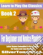 Learn to Play the Classics Book 2. E-book. Formato EPUB ebook