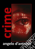 Crime (II Edizione). E-book. Formato Mobipocket ebook