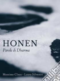 Honen - Parole di Dharma. E-book. Formato EPUB ebook di Massimo Claus