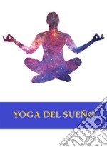 Yoga del sueño. E-book. Formato EPUB ebook