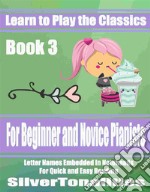 Learn to Play the Classics Book 3. E-book. Formato EPUB ebook