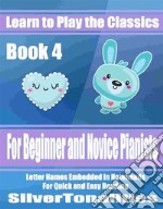 Learn to Play the Classics Book 4. E-book. Formato EPUB ebook