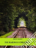 The Railway Children (Illustrated). E-book. Formato EPUB ebook