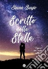 Scritto nelle stelle. E-book. Formato PDF ebook