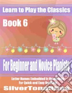 Learn to Play the Classics Book 6. E-book. Formato EPUB ebook