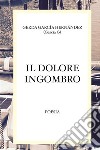 Il dolore ingombro. E-book. Formato EPUB ebook di Gerda García