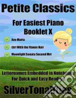 Petite Classics for Easiest Piano Booklet X. E-book. Formato EPUB ebook