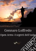 Open Arms -I segreti dell'isola- (Nuova edizione). E-book. Formato EPUB ebook