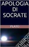 Apologia di Socrate. E-book. Formato EPUB ebook