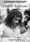 Custode Ancestrale. E-book. Formato EPUB ebook