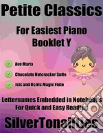 Petite Classics for Easiest Piano Booklet Y. E-book. Formato EPUB ebook