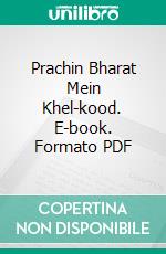 Prachin Bharat Mein Khel-kood. E-book. Formato PDF ebook