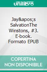 Jay's SalvationThe Winstons, #3. E-book. Formato Mobipocket ebook di Rowena Dawn