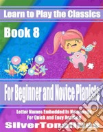 Learn to Play the Classics Book 8 . E-book. Formato EPUB ebook