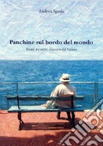 Panchine sul bordo del mondo. E-book. Formato EPUB ebook