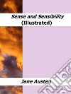 Sense and Sensibility (Illustrated). E-book. Formato EPUB ebook