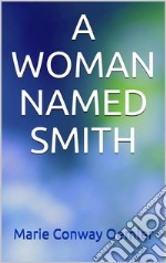 A woman named Smith. E-book. Formato EPUB ebook