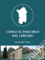 Lungo il percorso del cerchio. E-book. Formato EPUB ebook