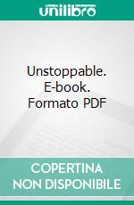 Unstoppable. E-book. Formato Mobipocket ebook di Nixie Fairfax