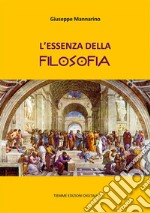 L&apos;essenza della Filosofia. E-book. Formato EPUB ebook