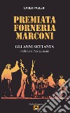 Premiata Forneria Marconi - Gli Anni Settanta. E-book. Formato EPUB ebook