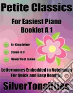 Petite Classics for Easiest Piano Booklet A1. E-book. Formato EPUB ebook