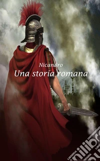 Una storia romana. E-book. Formato EPUB ebook