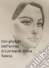 Con gli occhi dell'anima. E-book. Formato EPUB ebook di Maria Teresa Lombardo