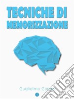 Tecniche di memorizzazione. E-book. Formato Mobipocket ebook