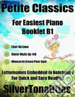 Petite Classics for Easiest Piano Booklet B1. E-book. Formato EPUB ebook