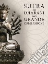 Sutra del Dharani della Grande Compassione. E-book. Formato PDF ebook