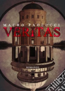 VERITAS. E-book. Formato PDF ebook di Mauro Paolucci