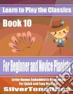 Learn to Play the Classics Book 10. E-book. Formato EPUB ebook