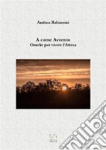 A come AvventoOmelie per vivere l&apos;Attesa. E-book. Formato Mobipocket ebook