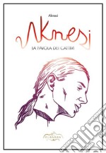 AknesiLa Favola dei Cattivi. E-book. Formato Mobipocket ebook