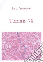 Torania 78: Vita quotidiana durante gli anni di piombo. E-book. Formato EPUB