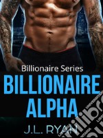 Billionaire AlphaBillionaire Series. E-book. Formato EPUB ebook