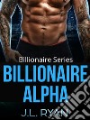 Billionaire AlphaBillionaire Series. E-book. Formato EPUB ebook