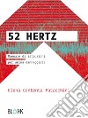 52Hertz - Manuale d’istruzioni per anima danneggiata  . E-book. Formato EPUB ebook