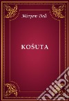 Košuta. E-book. Formato EPUB ebook di Mirijam Deli