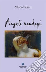 Angeli Randagi. E-book. Formato EPUB