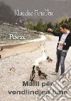 Malli per vendelindjen timePoezi. E-book. Formato PDF ebook